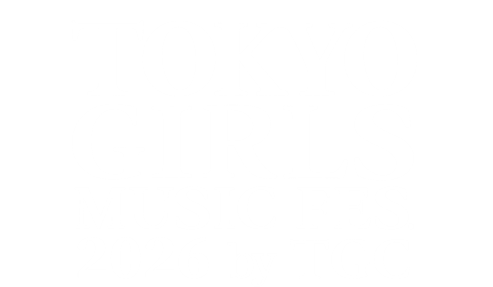 TOKYO GIRLS MUSIC FES. 2026 by TGC